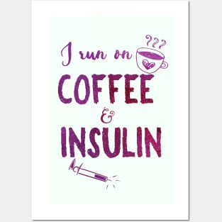 Coffee and Insulin - purple Posters and Art